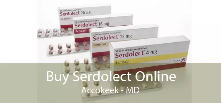 Buy Serdolect Online Accokeek - MD