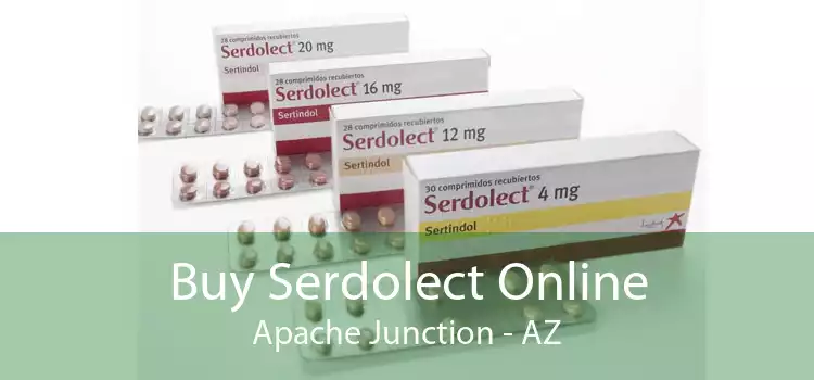 Buy Serdolect Online Apache Junction - AZ