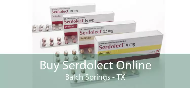 Buy Serdolect Online Balch Springs - TX