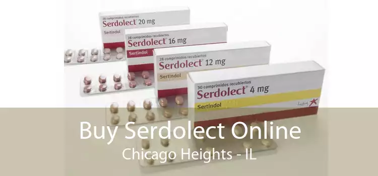Buy Serdolect Online Chicago Heights - IL