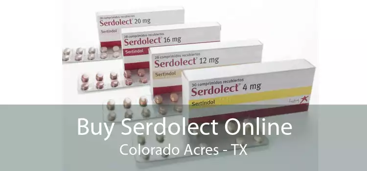 Buy Serdolect Online Colorado Acres - TX